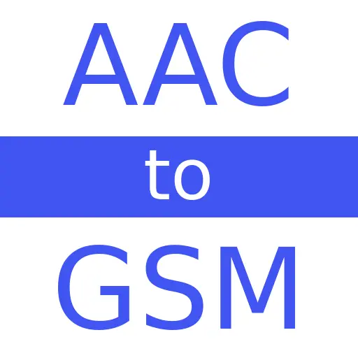 AAC to GSM