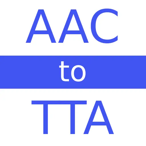 AAC to TTA