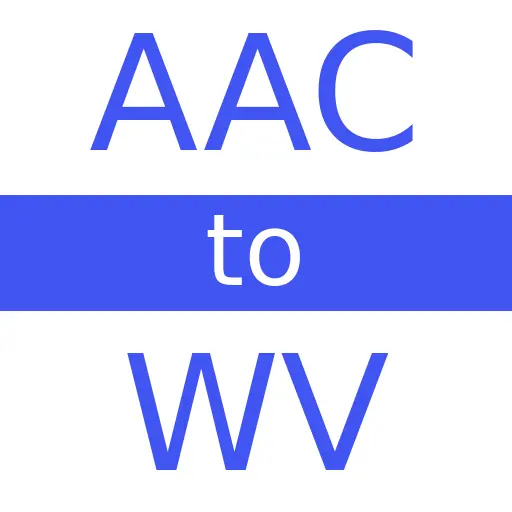 AAC to WV