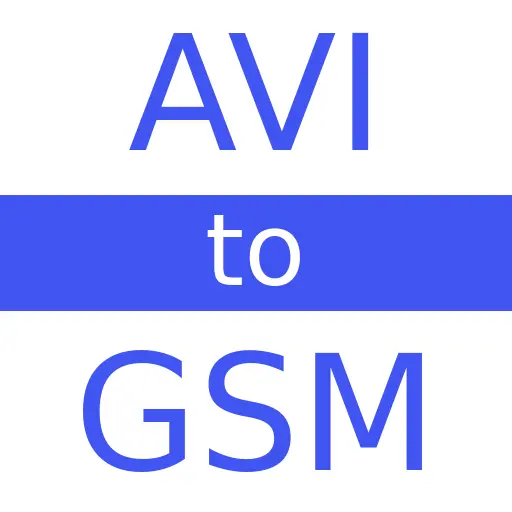 AVI to GSM