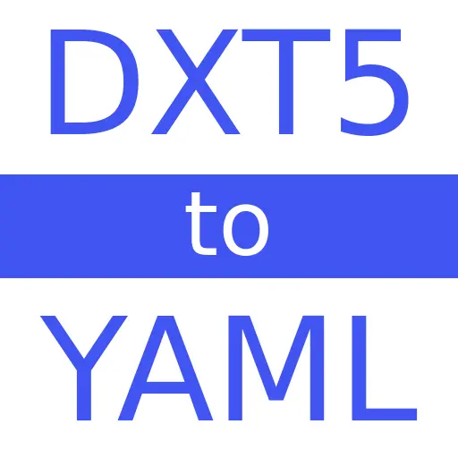 DXT5 to YAML
