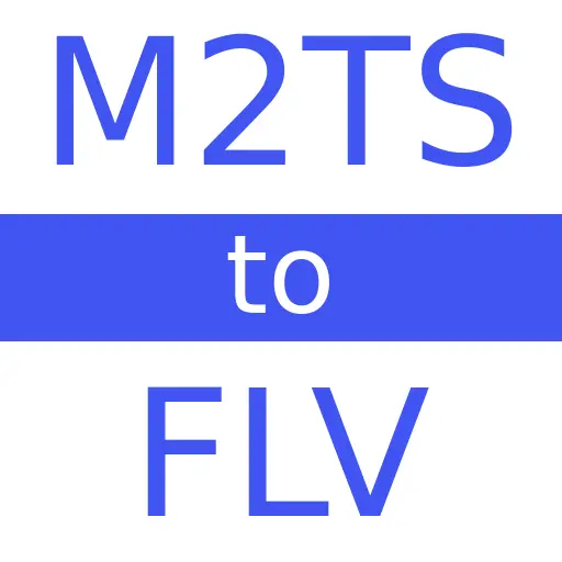 M2TS to FLV