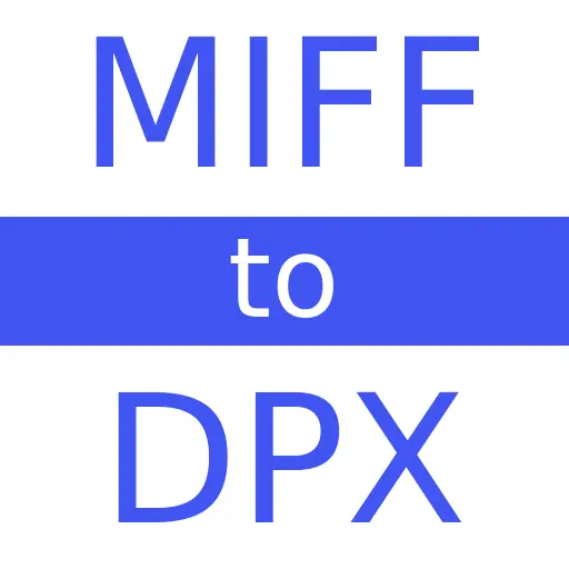 MIFF to DPX