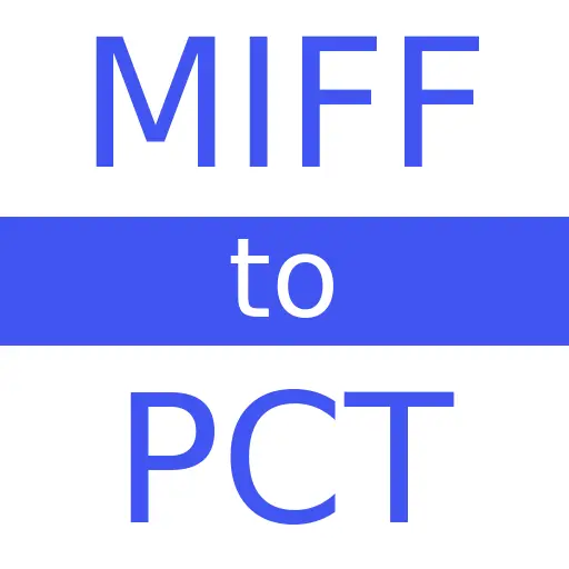 MIFF to PCT
