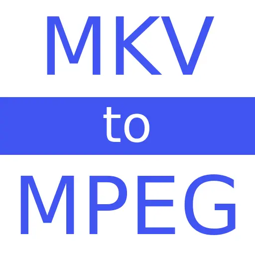 MKV to MPEG