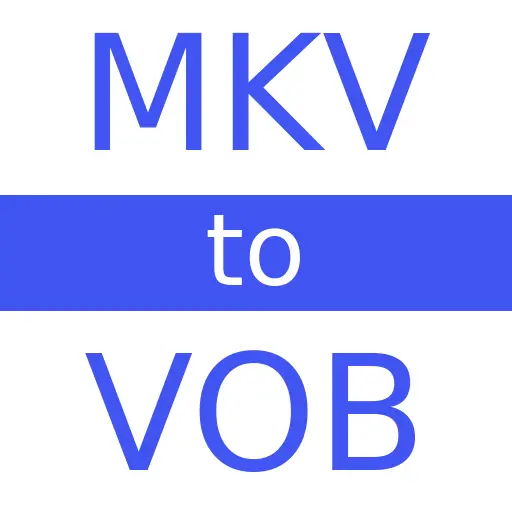 MKV to VOB
