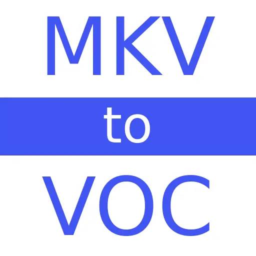 MKV to VOC