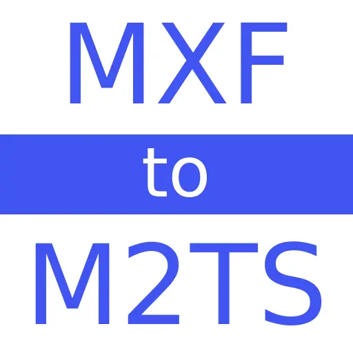 MXF to M2TS