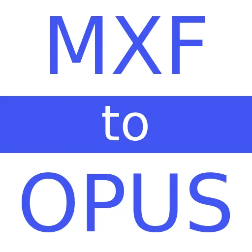 MXF to OPUS