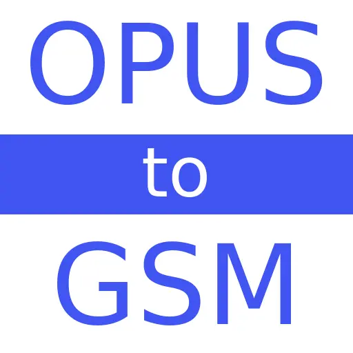 OPUS to GSM