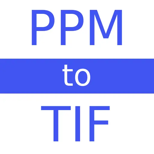 PPM to TIF