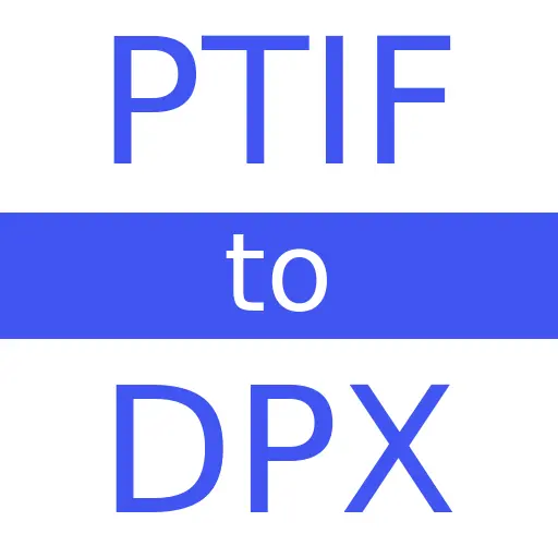 PTIF to DPX