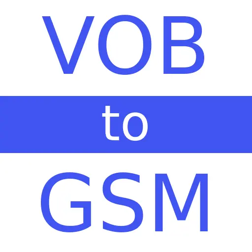 VOB to GSM