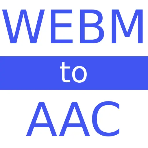 WEBM to AAC