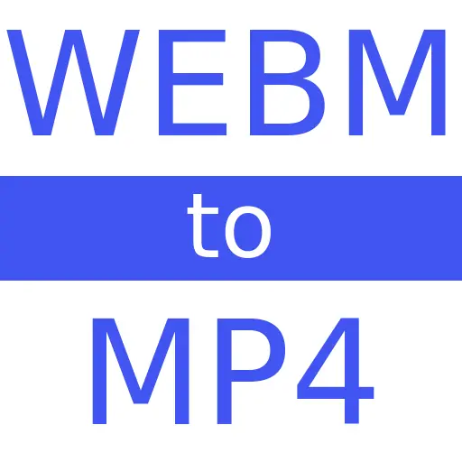 WEBM to MP4