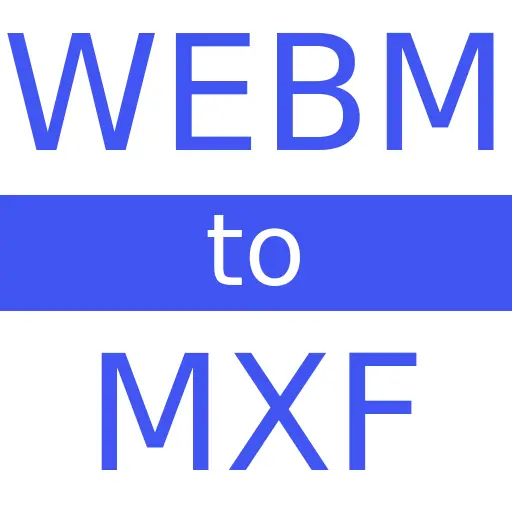 WEBM to MXF
