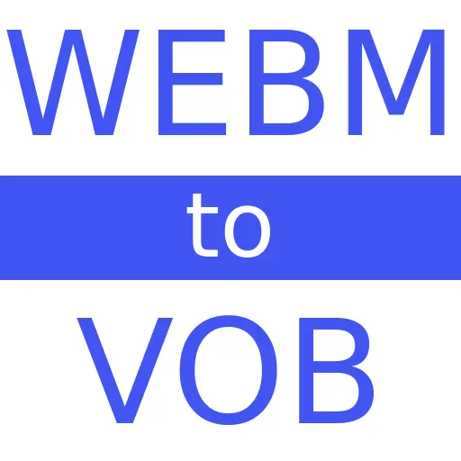 WEBM to VOB